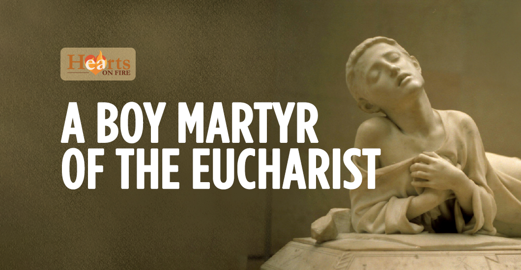 A Boy Martyr Of The Eucharist Shalom Tidings