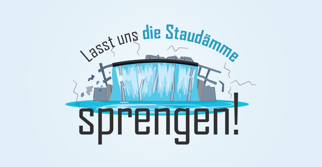 https://shalomtidings.org/wp-content/uploads/2023/05/Lasst-uns-die-Staudamme-sprengen_German.jpg